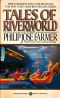 [Riverworld 06] • Tales of Riverworld
